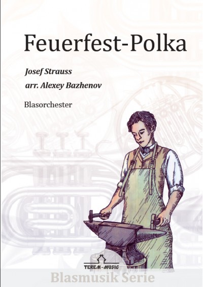 Feuerfest Polka Op. 269
